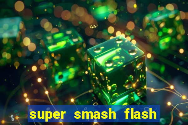 super smash flash 2 360